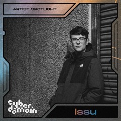 CyberDomain Artist Spotlight - issu