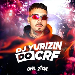 TACO LÁ DENTRO E NÃO TIRO DE DENTRO - MC GW E MC MR BIM (DJ YURIZIN DO CRF)