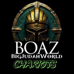 CHARIOTS  JOSHUA ISRAEL X KAHZ DA JEW X BigJudahWorld