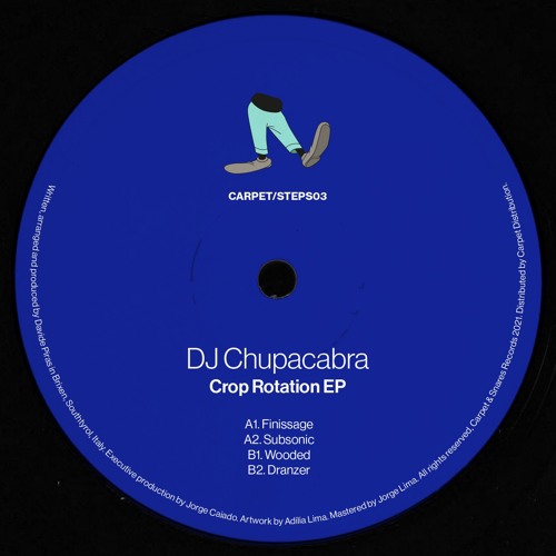 [CARPET/STEPS03] DJ Chupacabra - "Crop Rotation" EP [OUT NOW!]