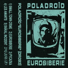 Premiere CF: Poladroïd — Small Town Crime [Detriti Records]