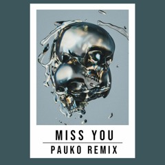 Miss You (Southstar) -(DnB) Pauko Remix