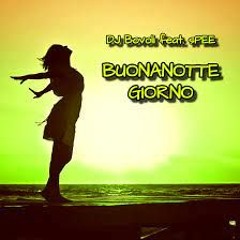 DJ Bovoli feat. Spee - Buonanotte Giorno (Claster Dj RmxEdit)