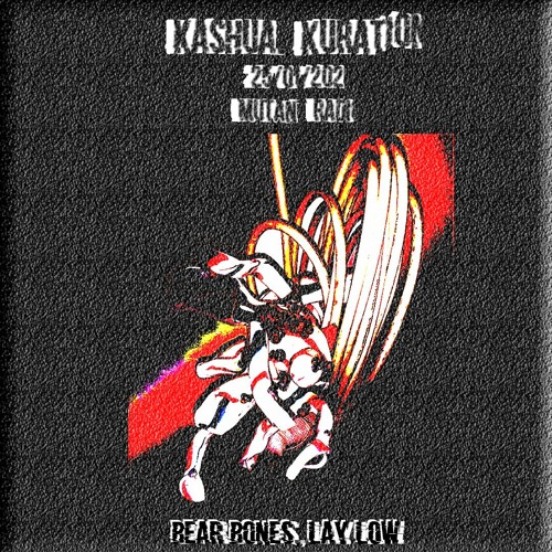Bear Bones, Lay Low Live [Kashual Plastik Curation]