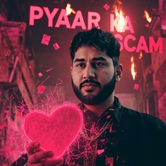 Pyaar Ka Scam