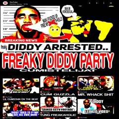 FREAKY DIDDY PARTY