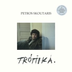 PETROS SKOUTARIS — Tropika (ITL012)