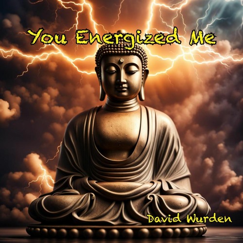 You Energized Me