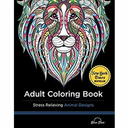Stream Epub Download Adult Coloring Book Stress Relieving Animal Designs Pdf Ebook Epub Kindle By Shakira Linch Listen Online For Free On Soundcloud