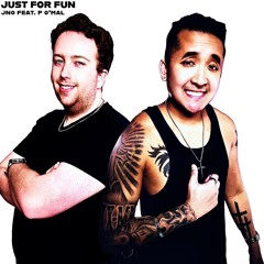 JUST FOR FUN (feat. P O'Mal)