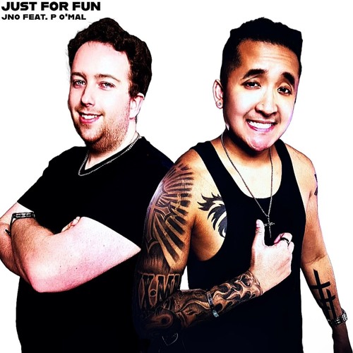 JUST FOR FUN (feat. P O'Mal)