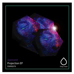 2Percent - Astral - Projections EP |  DWR0079