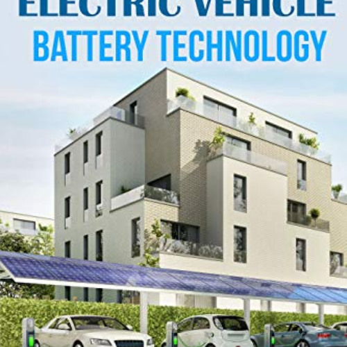 [Free] KINDLE 📩 THE FUTURE OF ELECTRIC VEHICLE BATTERY TECHNOLOGY by  Taiwo Ayodele
