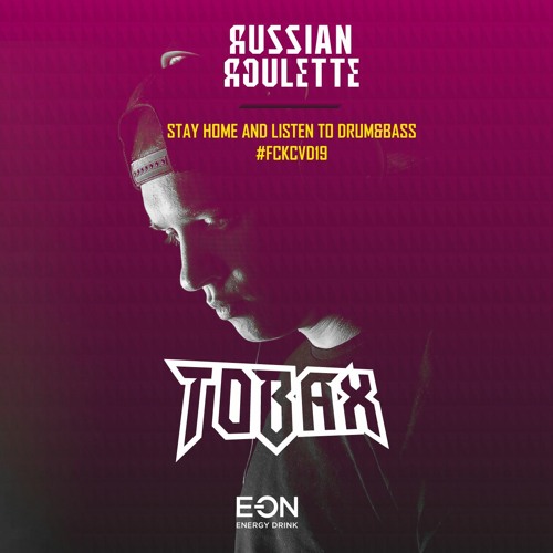 Tobax - Quarantine Mix | Russian Roulette stream