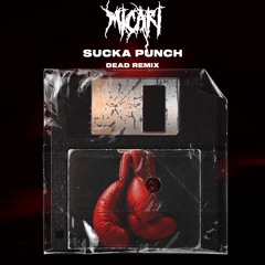 Sucka Punch (Dead Remix)