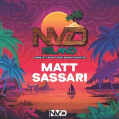 MATT SASSARI - Live at NV'D Island 6/3/24
