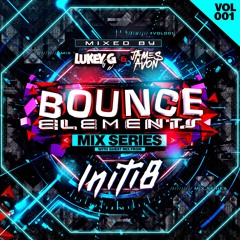 Bounce Elements Mix Series Vol 1 - Guest Mix Initi8