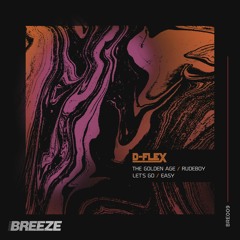 D-Flex - The Golden Age EP Minimix