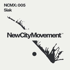 NCM GUEST MIX 005:  SIAK