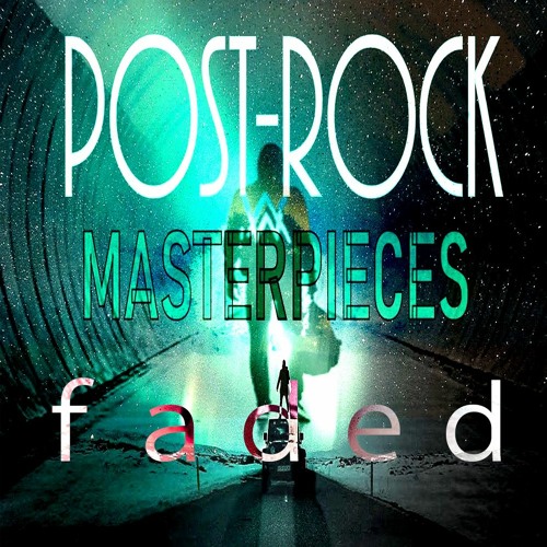 Stream Faded Feat Alan Walker Iselin Solheim Post Rock Song By Q Bale Gaze Listen Online For Free On Soundcloud