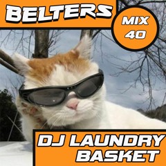 Stream BELTERS MIX SERIES 040 - DJ LAUNDRY BASKET by BELTERS | Listen  online for free on SoundCloud