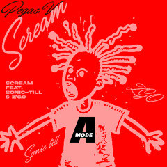 Scream (feat. Sonic-Till & Z'GO)