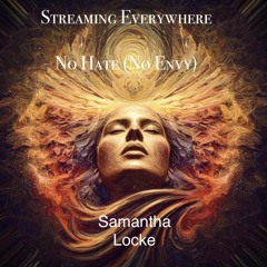 No Hate (No Envy) (Feat. Samantha Locke)