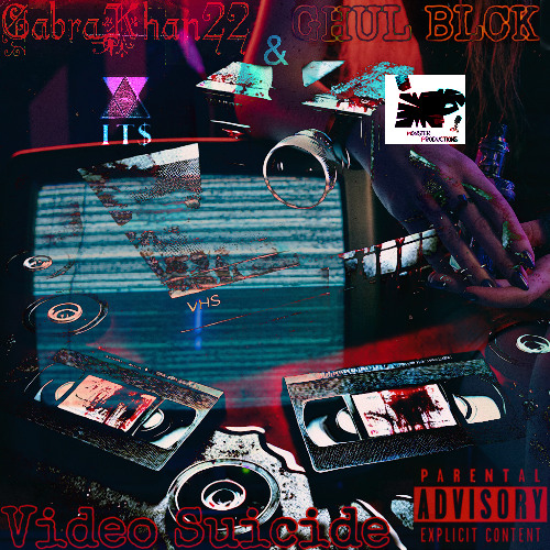 GHUL BLCK x CabraKhan22 - VIDEO SUICIDE Part II (Prod. CAB22)
