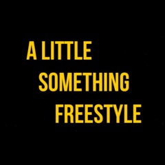A Little Something Freestyle (prod. YSP)