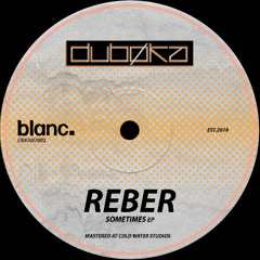 Premiere | Reber - Sometimes (Original Mix) [DBKABD002]