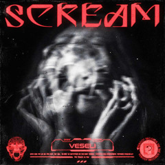Veseli - Scream