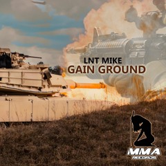 Lnt Mike - Gain Ground