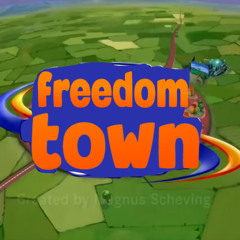 Freedom Town: Dont Forget