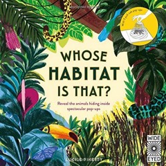 [Download] PDF 📋 Whose Habitat is That?: Reveal the animals hiding inside spectacula