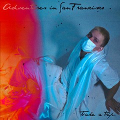 Adventures in San Francisco