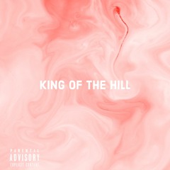 King of the hill [Prod. By Frrst.owl]