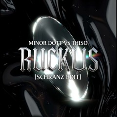 Minor Dott vs THISO - RUCKUS [SCHRANZ] FREE DL