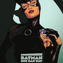 [View] [PDF EBOOK EPUB KINDLE] Batman - One Bad Day (2022-) #1: Catwoman BY G. Willow Wilson (A