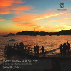Dj Optick - Obsession - Ibiza Global Radio - 04.10.2020