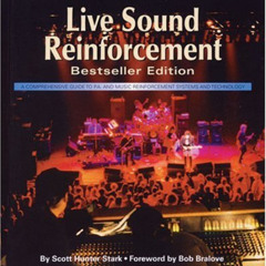 [View] EPUB 💛 Live Sound Reinforcement, Bestseller Edition (Hardcover & DVD) by  Sco