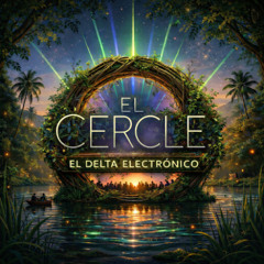 EL CERCLE @ Delta Rica - Sunset Electrónico