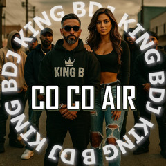 DJ KING B - CO CO AIR