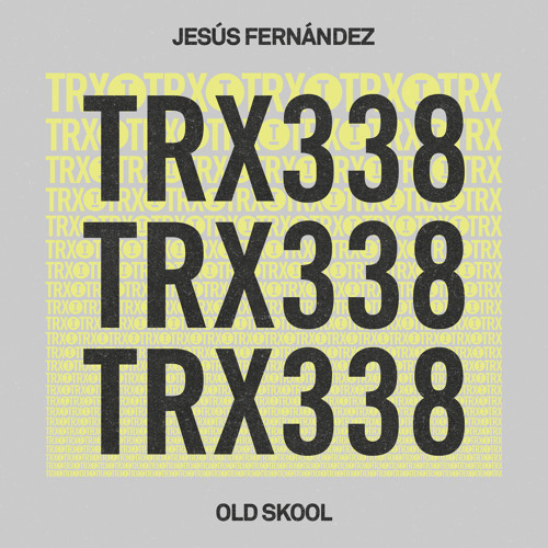Jesús Fernández - Old Skool