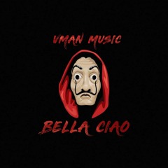 VManMusic - BELLA CIAO  2020