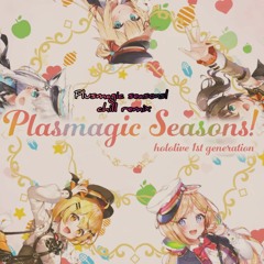 plasmagic seasons! chill remix