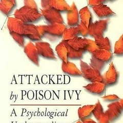FREE KINDLE 📦 Attacked by Poison Ivy: A Psychological Understanding by  Ann Belford