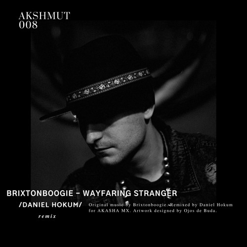 [ΔKSHMUT008] Brixtonboogie - Wayfaring Stranger (Daniel Hokum Remix)