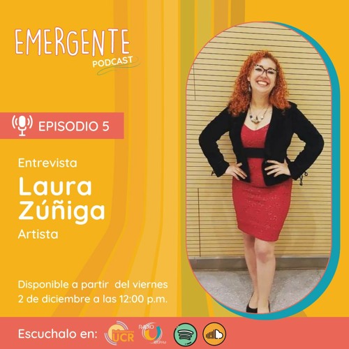 Laura Zúñiga - Artista | Ep.5