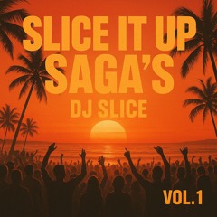 slice it up saga's