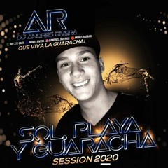 SOL PLAYA Y GUARACHA {session 2020} @andresriveradj